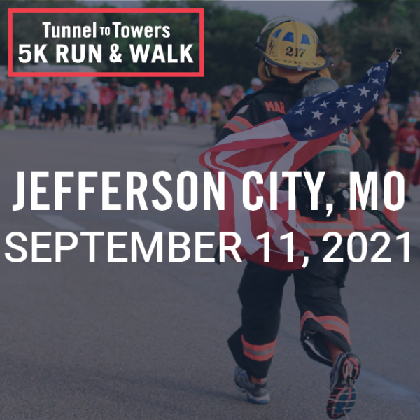 2021 Tunnel to Towers 5K Run & Walk Jefferson City Tunnel to Towers