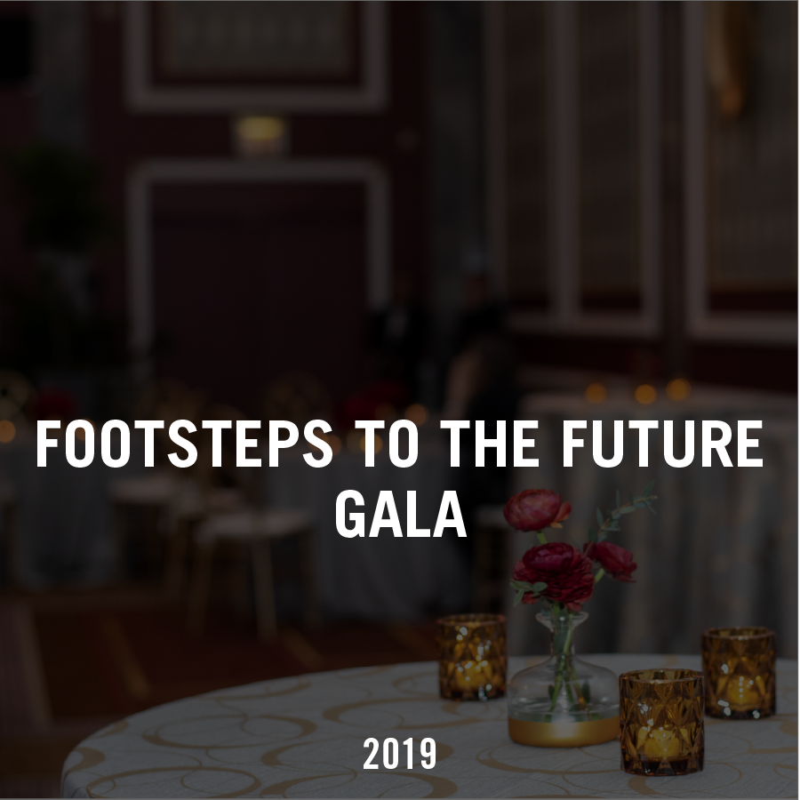2019 Annual Footsteps to the Future Gala